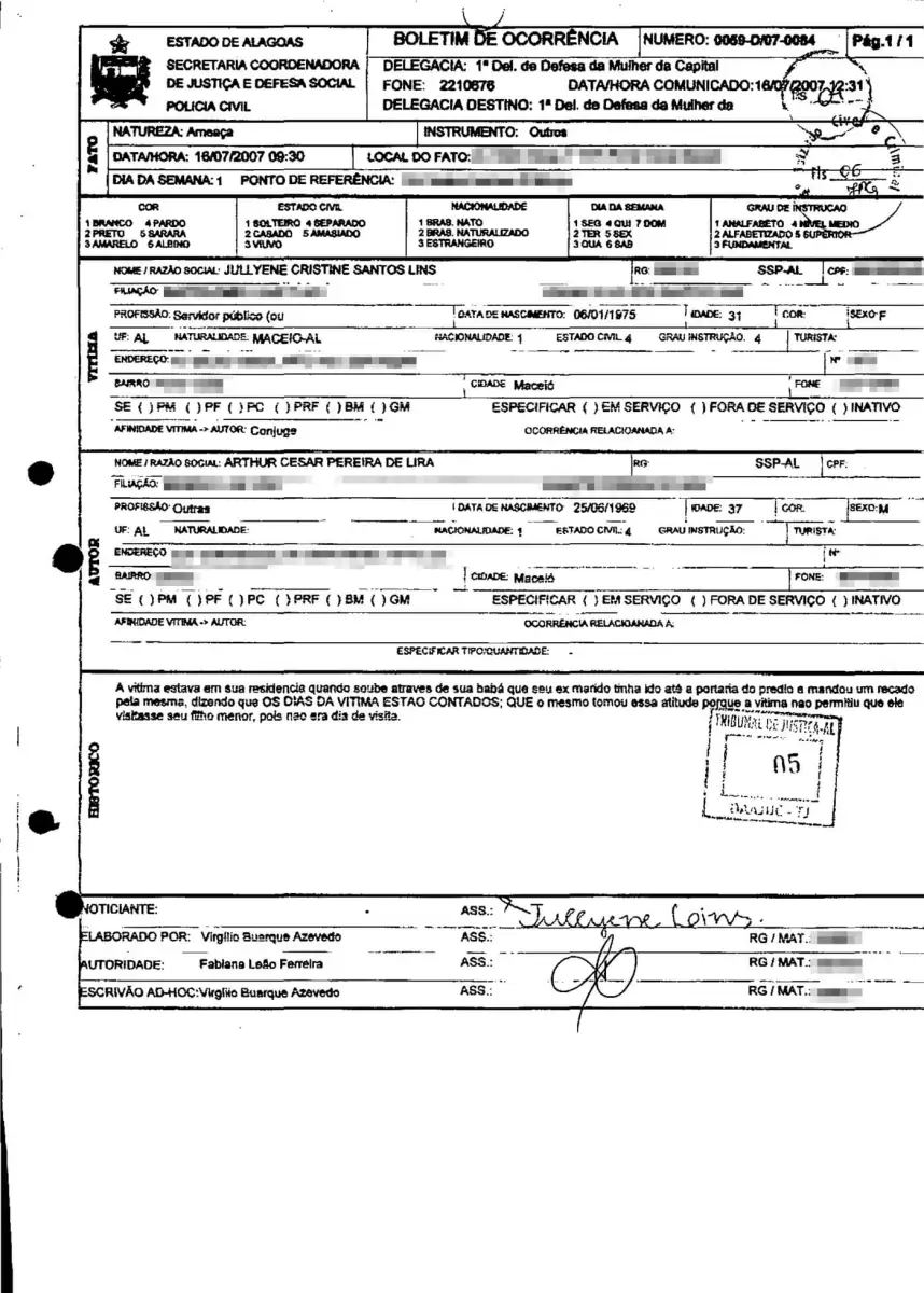 O segundo BO, de 2007, registrado por Jullyene, relata suposta ameaça de Lira O segundo BO, de 2007, registrado por Jullyene, relata suposta ameaça de Lira